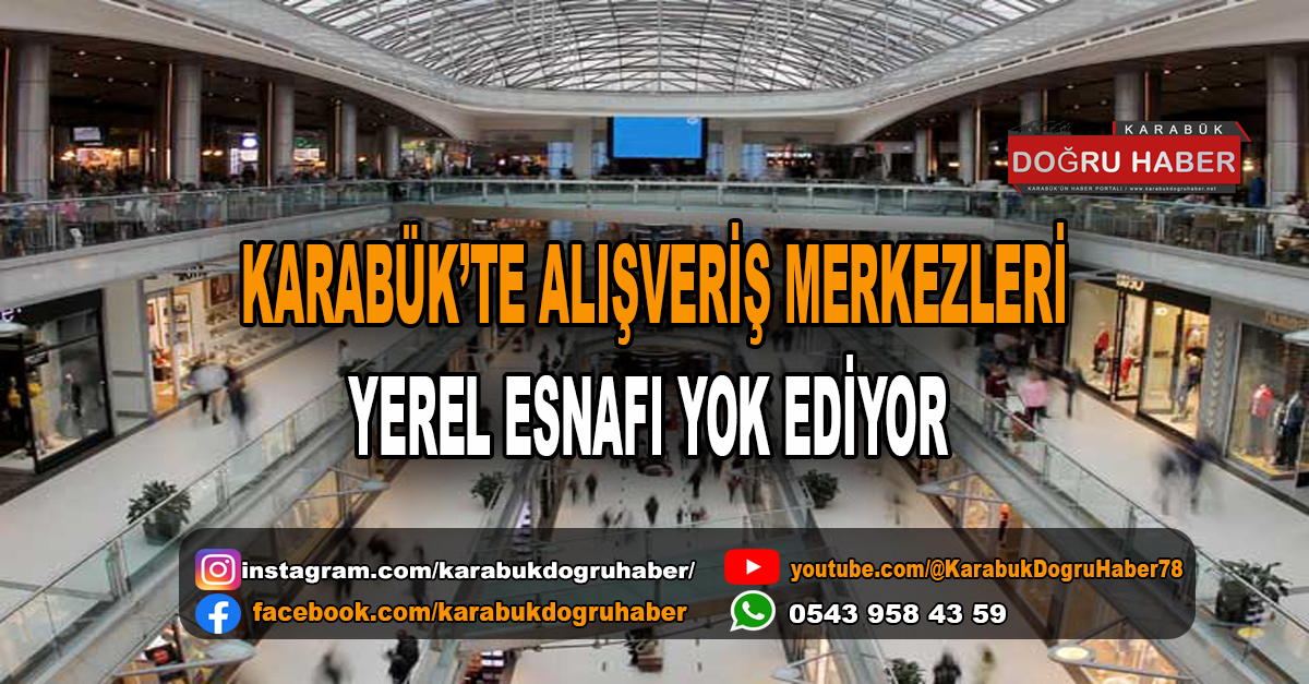 AVM’ler YEREL ESNAFI YOK EDİYOR