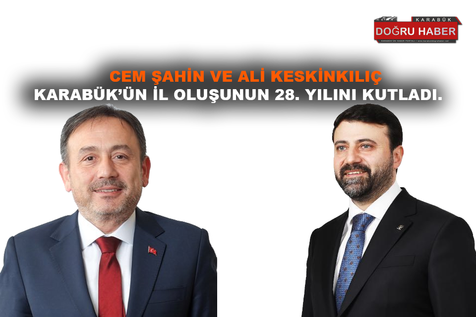 AK Parti Milletvekilleri,Karabük’ün İl Oluşunun 28. Yılını Kutladı.