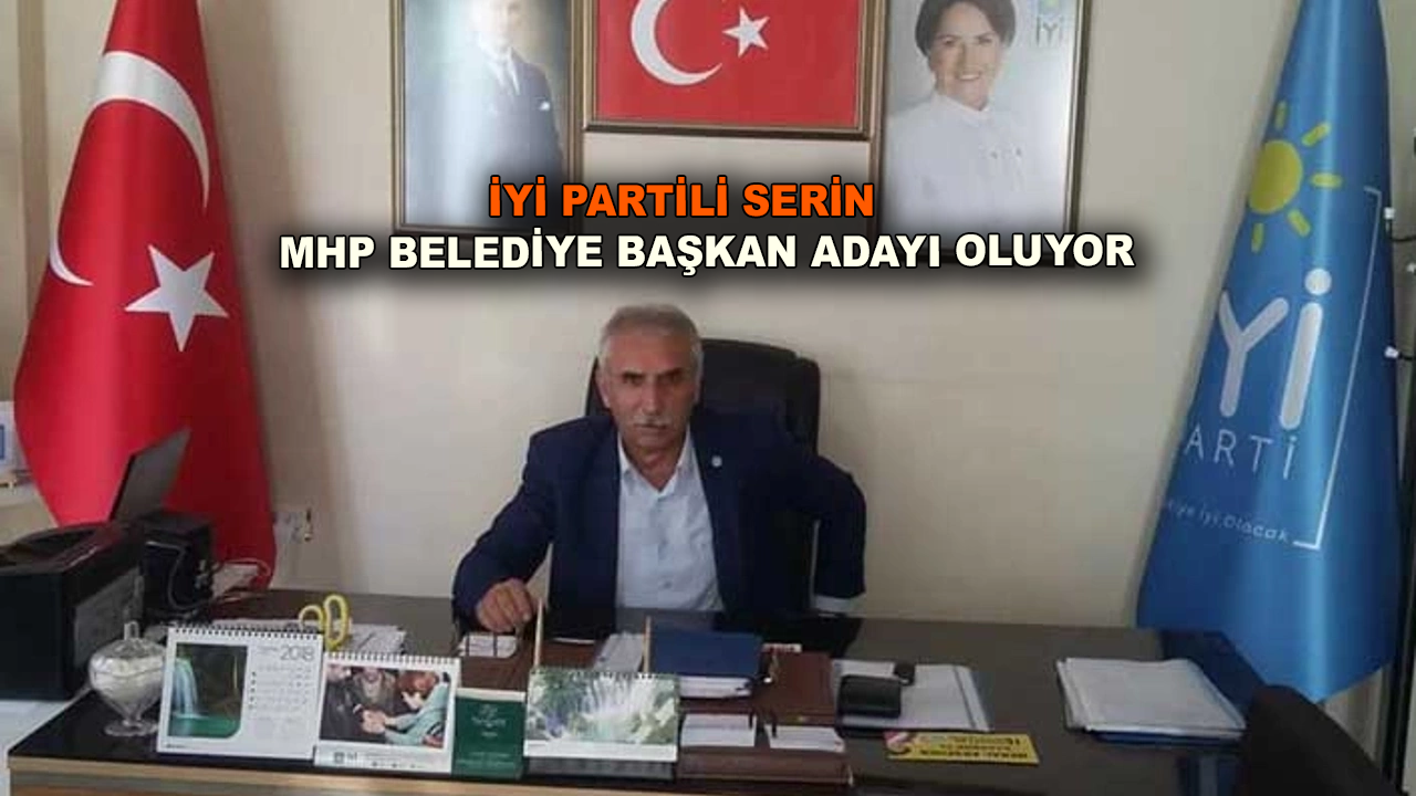 İYİ PARTİLİ BAŞKAN MHP ADAYI