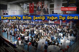 Karabük’te Bilim Şenliği Büyük İlgi Gördü