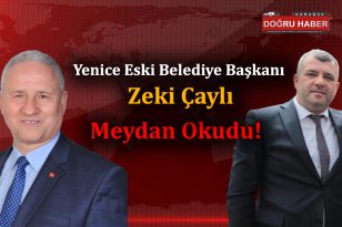 ZEKİ ÇAYLI MEYDAN OKUDU