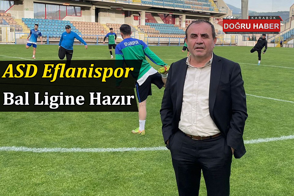 ASD Eflanispor Bal Ligine Hazır