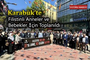 Karabüklüler Filistin’de Öldürülen Anneler ve Bebekleri İçin Toplandı!