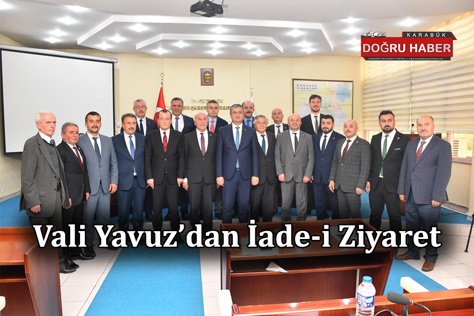 Karabük Valisi Mustafa Yavuz’dan İl Genel Meclisi’ne İade-i Ziyaret