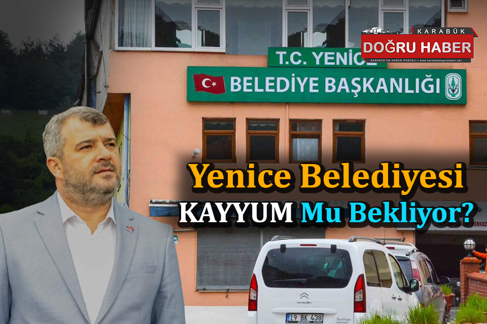 YENİCE BELEDİYESİ İFLASIN EŞİĞİNDE Mİ ?