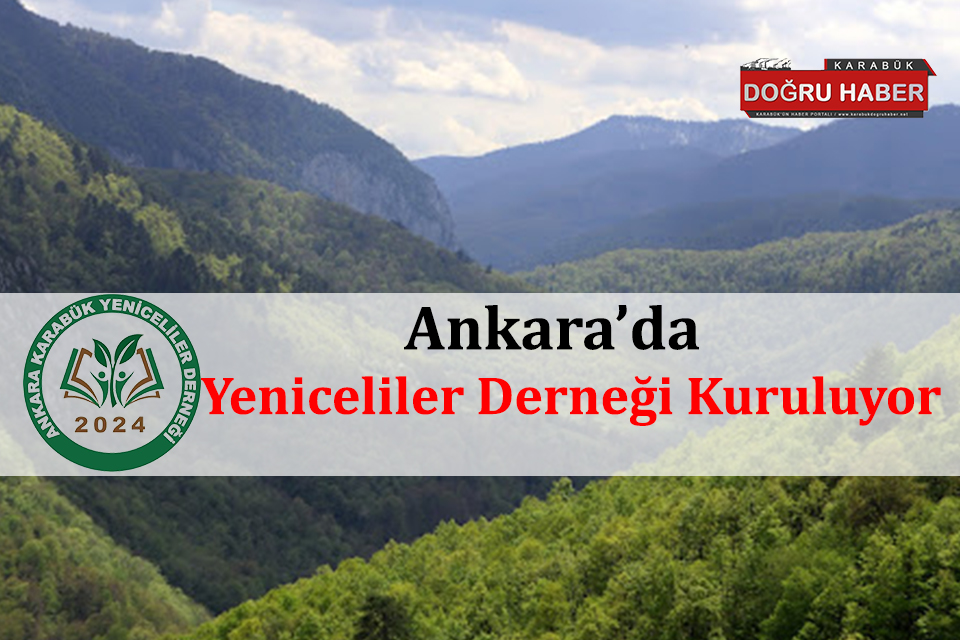 Ankara’da Yaşayan Yeniceliler Dernek Çatısı Altında Birleşiyor