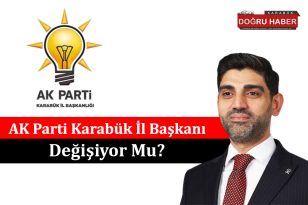 AK Parti Karabük İl Başkanı Değişiyor Mu?