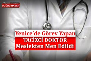 TACİZCİ DOKTOR MESLEKTEN MEN EDİLDİ