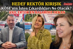 REKTÖR DÜŞMANLIĞI DEVAM EDİYOR