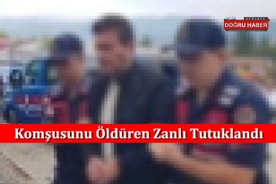 Komşu Katili Tutuklandı