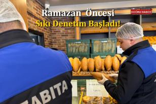 Ramazan Öncesi Sıkı Denetim