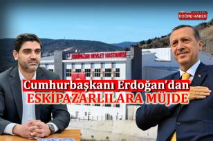 Cumhurbaşkanı Erdoğan’dan Eskipazar Devlet Hastanesi İçin Talimat!